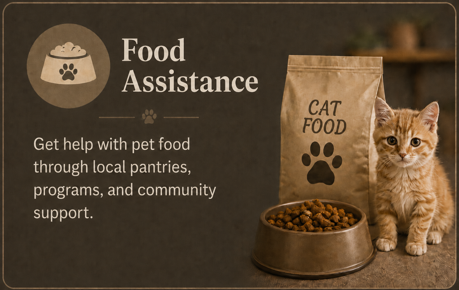 A promotional image for pet food assistance showing a brown paper bag labeled "CAT FOOD" with a paw print, a bowl of dry cat food, and an adorable orange tabby kitten. The text encourages help with pet food through local communities, pantries, and programs.