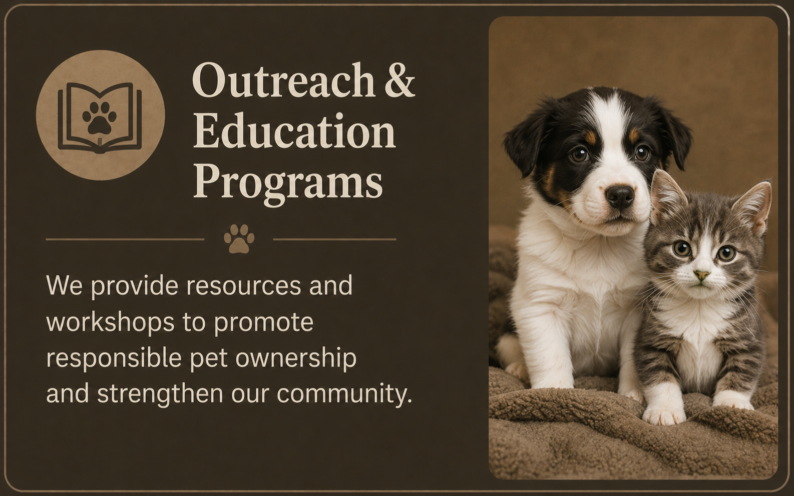 Flyer promoting outreach and education programs for responsible pet ownership, featuring a photo of a puppy and a kitten sitting on a brown blanket.