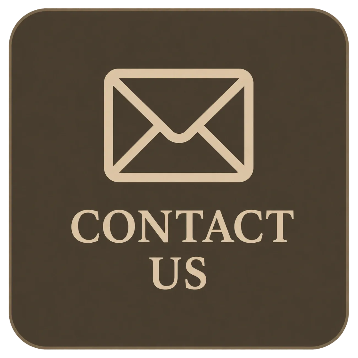 Brown contact us sign with white email icon and text.