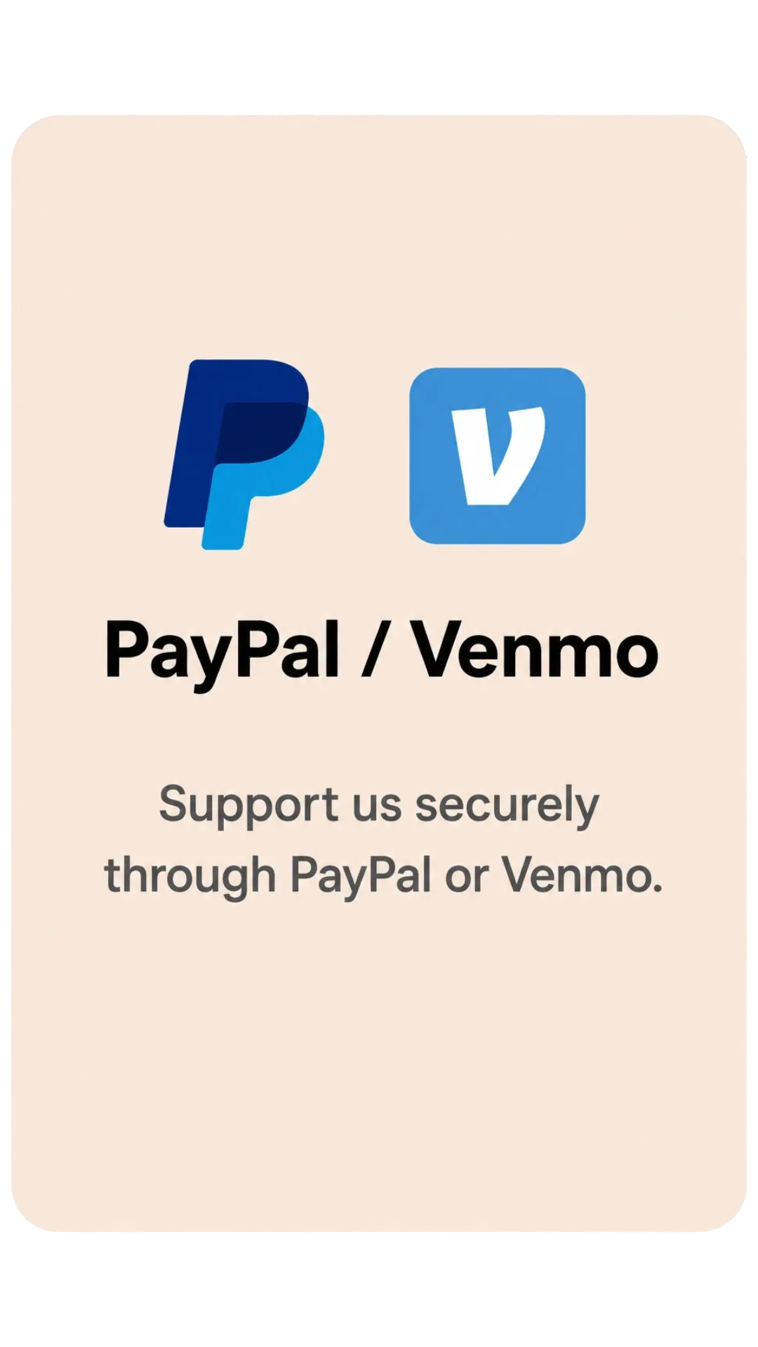 PayPal and Venmo logos with text indicating support for payments through PayPal or Venmo, with a message to support securely.