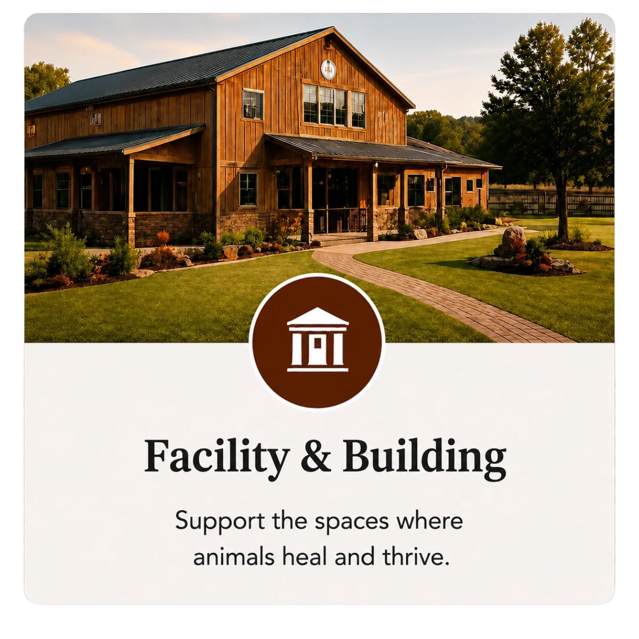 Image of a wooden house with a lush green lawn and garden, under a clear sky, with text overlay reading "Facility & Building" and a logo of a classical building, supporting spaces for animals to heal and thrive.