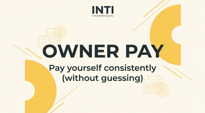 Owner Pay: How to Start Paying Yourself Consistently 