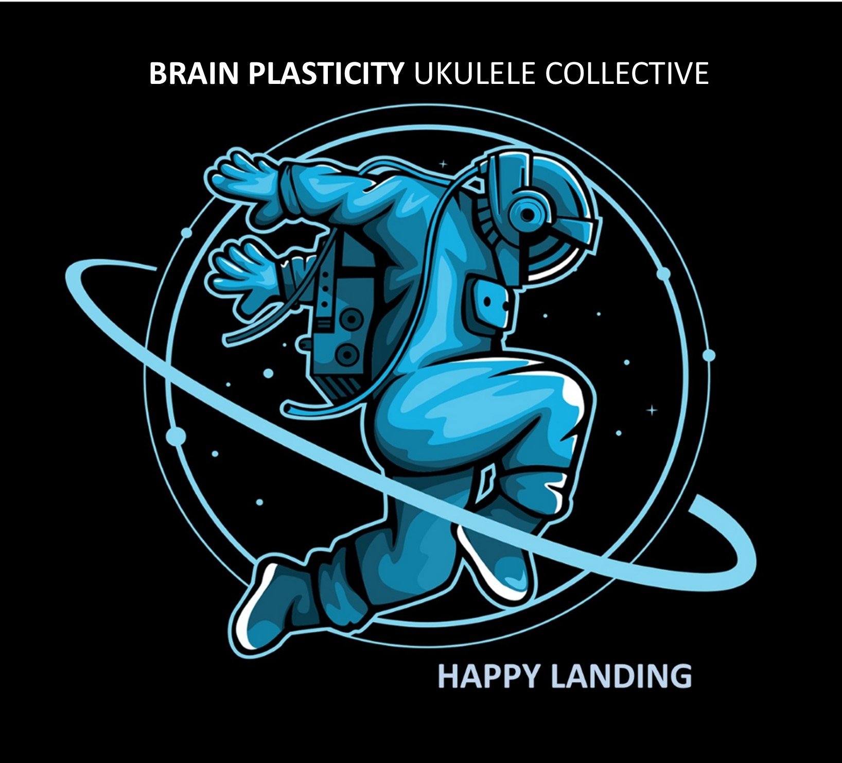 An animated illustration of a person in a spacesuit with headphones, parachuting or landing, surrounded by planetary orbits and stars, with text 'BRAIN PLASTICITY UKULELE COLLECTIVE' at the top and 'HAPPY LANDING' at the bottom.
