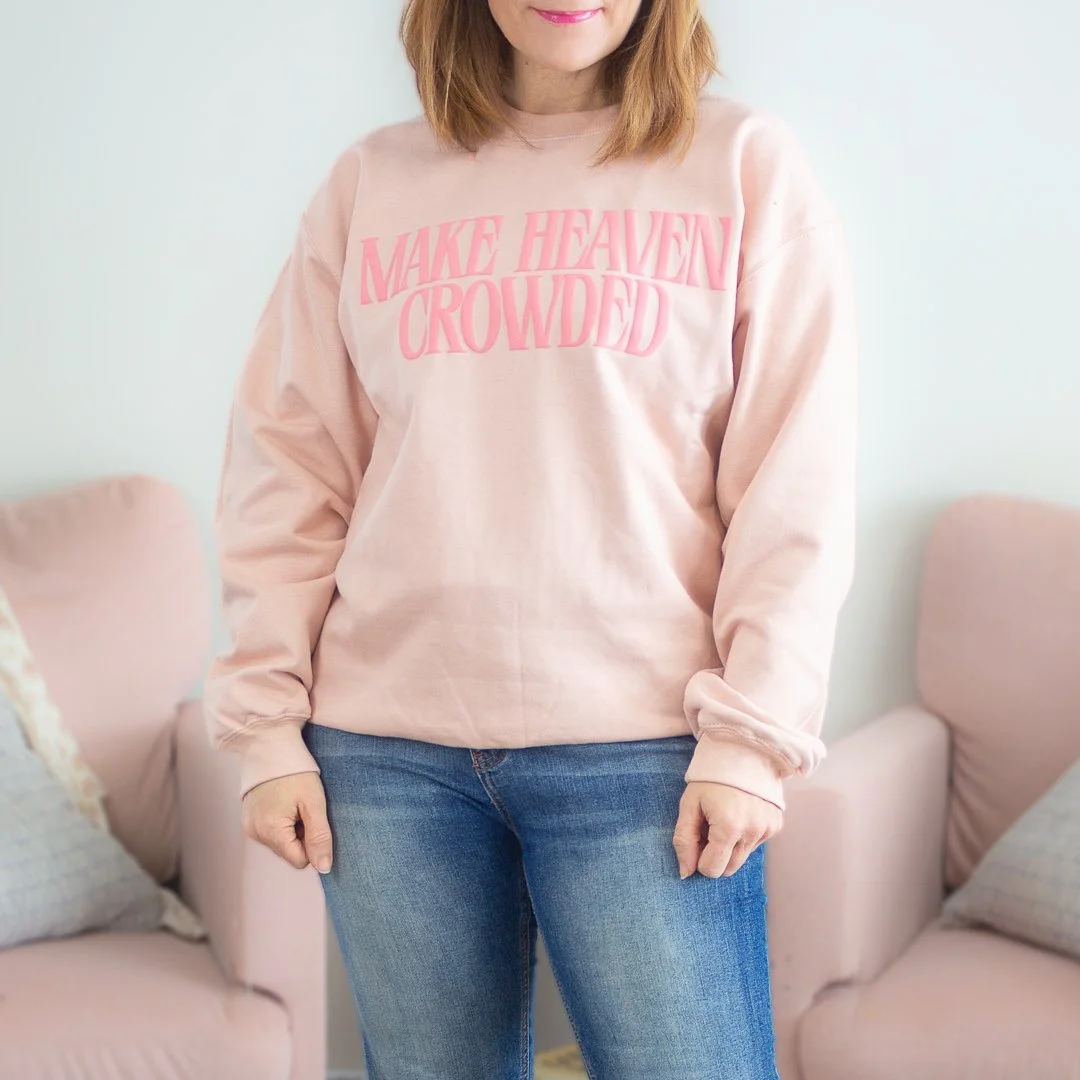 Make Heaven Crowded Midweight Sweatshirt