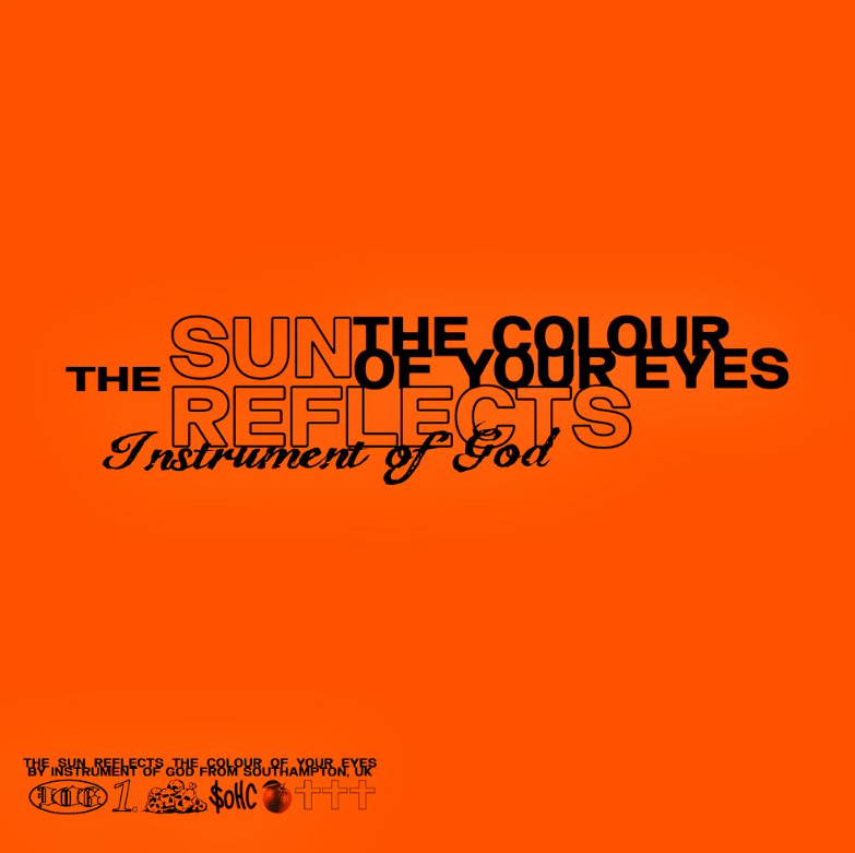 EP REVIEW: The Sun Reflects the Colour of Your Eyes by Instrument Of God  