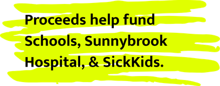 Text stating proceeds help fund Sunnybrook Hospital and SickKids, highlighted with yellow background.