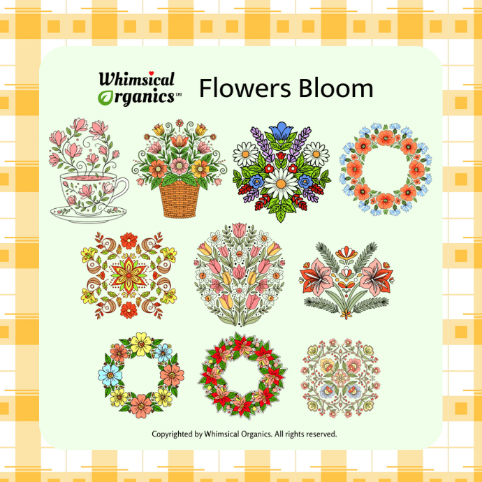 Illustration of various floral designs including bouquets, wreaths, and intricate patterns labeled 'Flowers Bloom' by Whimsical Organics.