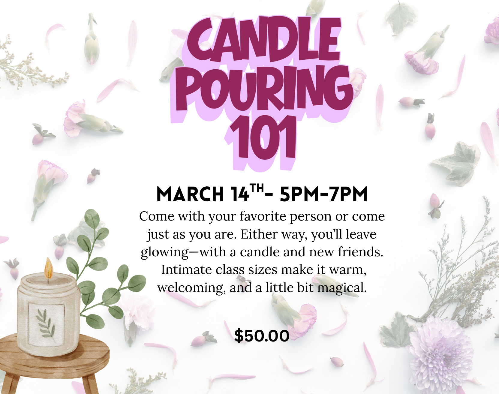 Candle 101- Saturday March 14th