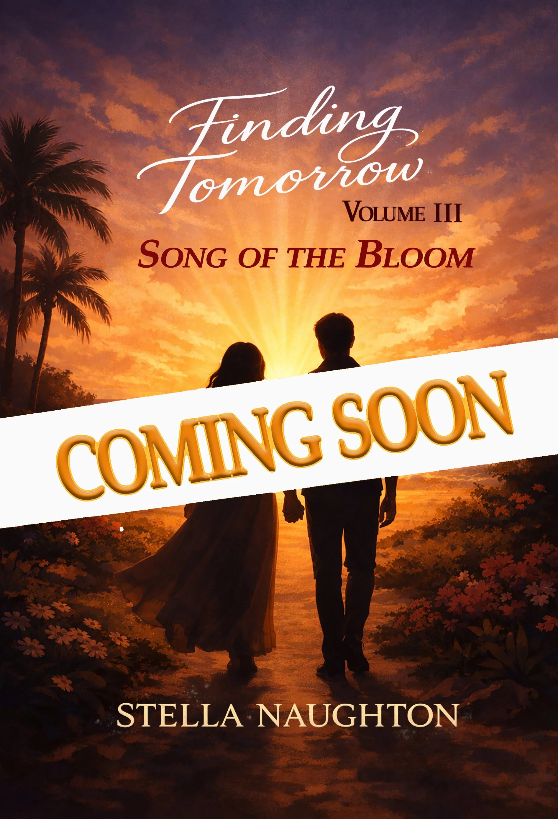 Finding Tomorrow: (VOL III) Song of the Bloom