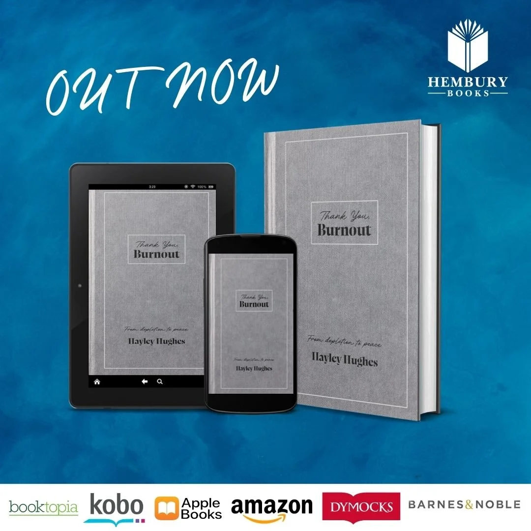 Thank You, Burnout memoir out now visual including Booktopia, Amazon, Barnes & Noble retailer logos. Ebook and paperback on a blue background. Non-fiction book for women about burnout, change, healing, growth, self-help, breakdown and breakthroughs.