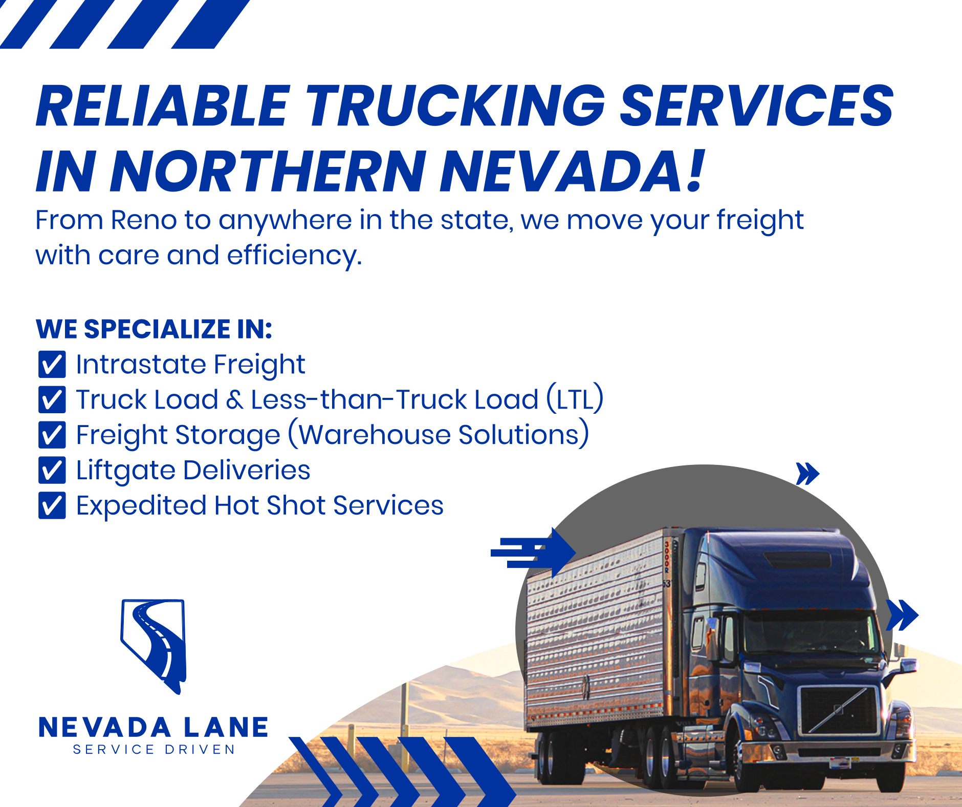 Advertisement for reliable trucking services in northern Nevada featuring a large semi-truck on the road with a desert landscape in the background. The ad lists specialized services including intrastate freight, truck load and less-than-truck load, freight storage solutions, liftgate deliveries, and expedited hot shot services.