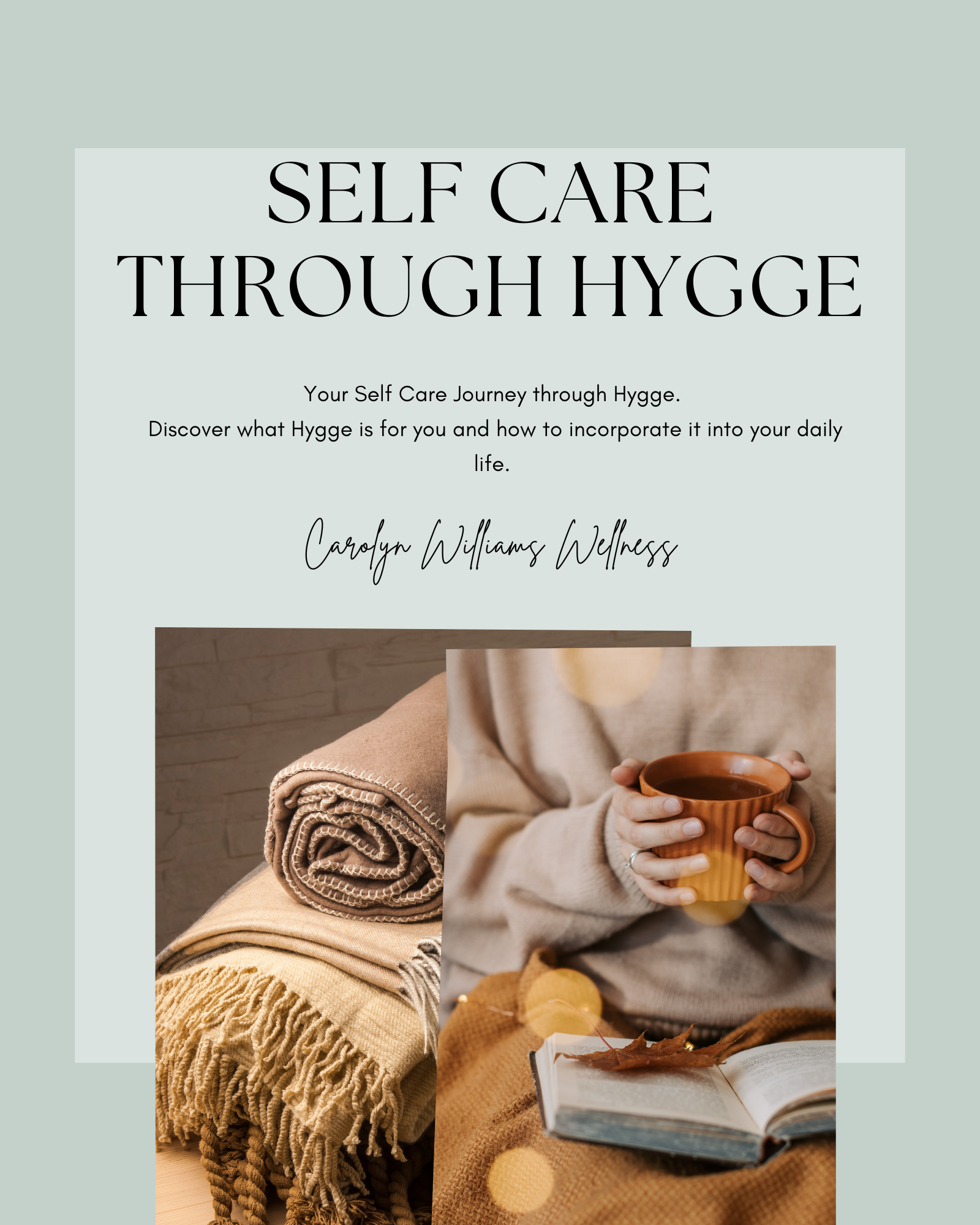 Self Care Through Hygge