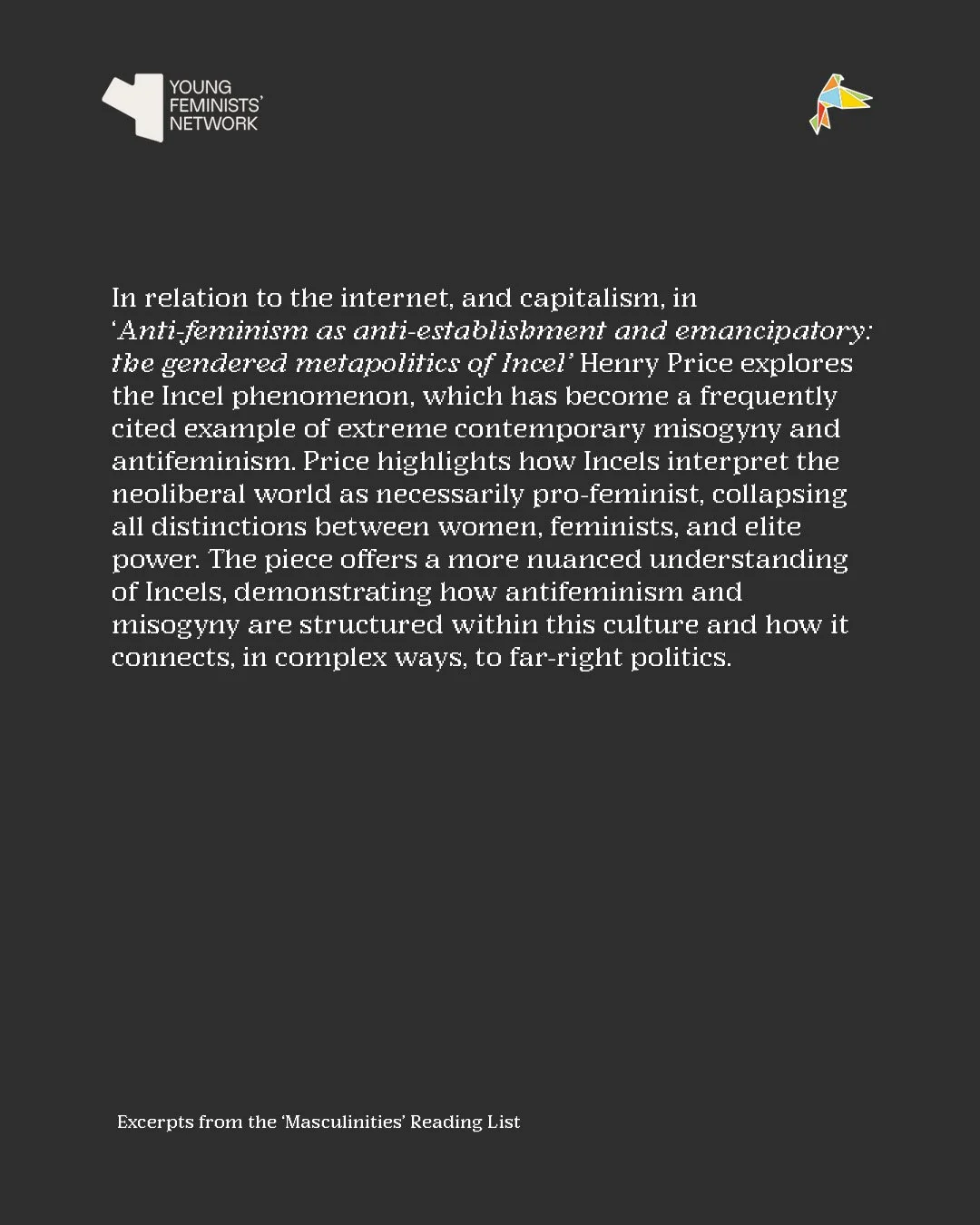 Exploring online antifeminism and misogyny: Henry Price&rsquo;s Anti-feminism as Anti-Establishment and Emancipatory analyzes how incel culture interprets neoliberalism as pro-feminist, collapsing women, feminists, and elite power, linking misogyny t