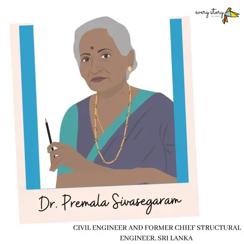 The Life of A Sri Lankan Change maker: Dr. Premala Sivaprakasapillai Sivasegaram