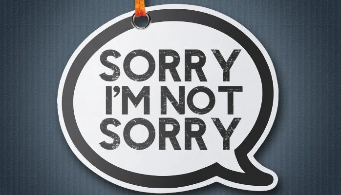15 Things You Should Never Apologize For