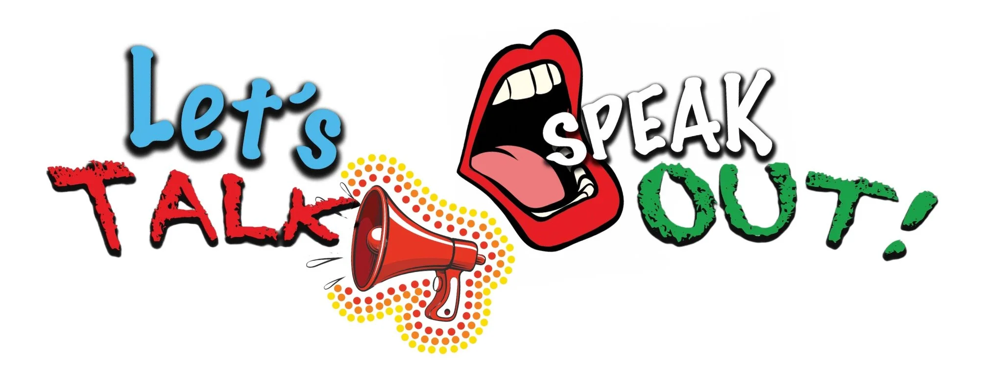 Lets Talk Speak Out logo with a mega phone and big shouting lips