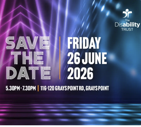 Save the date Poster for an event on Friday, June 26, 2026, at Grays Point, organized by The Disability Trust.