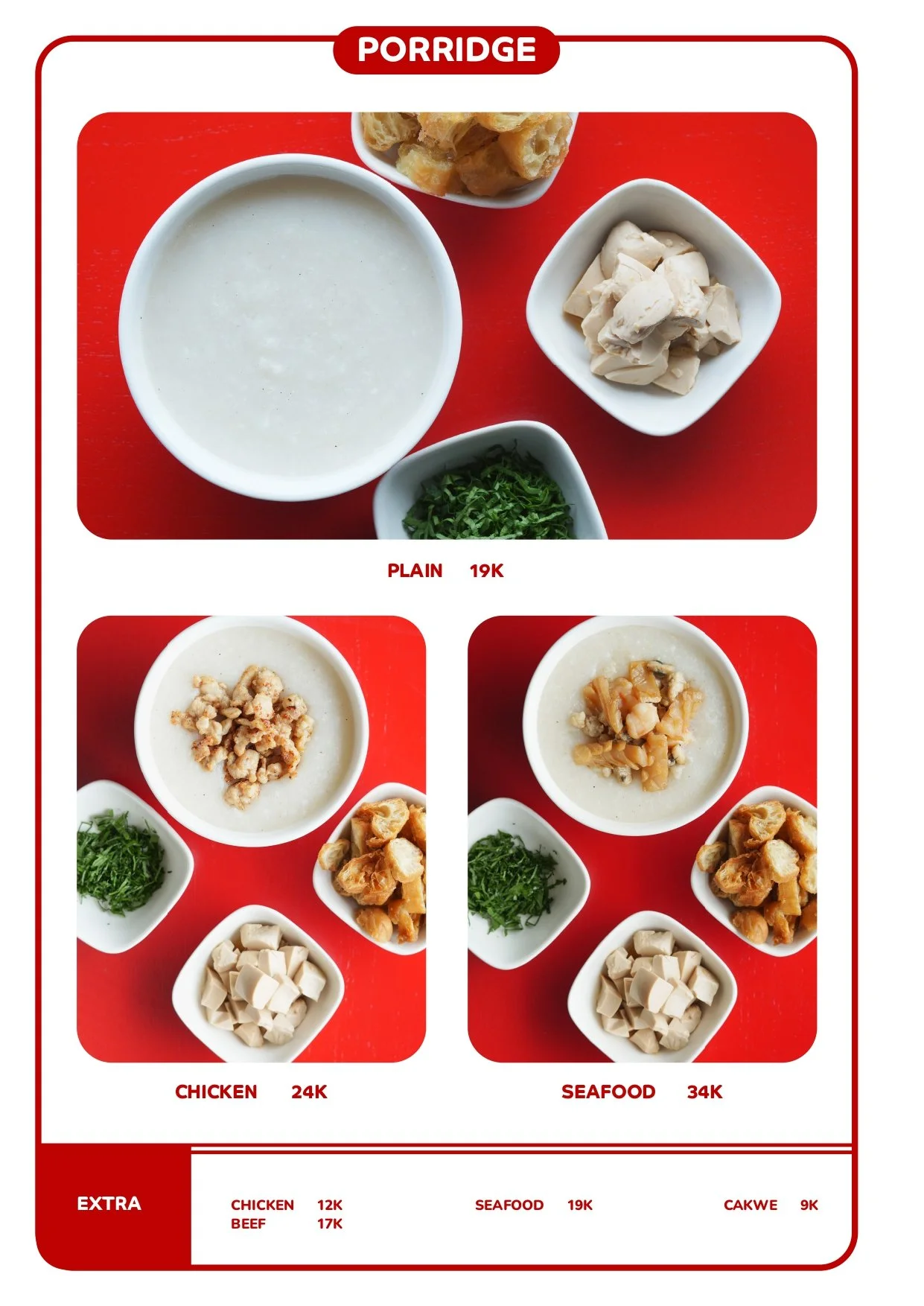 Menu showcasing different types of porridge with bowls of toppings. The main section features plain porridge priced at 19K, with options for chicken at 24K and seafood at 34K. Additional toppings include chopped chicken, seafood, chopped herbs, diced tofu, pork cracklings, and dried meat, with additional prices for chicken at 12K, beef at 17K, and seafood at 19K.
