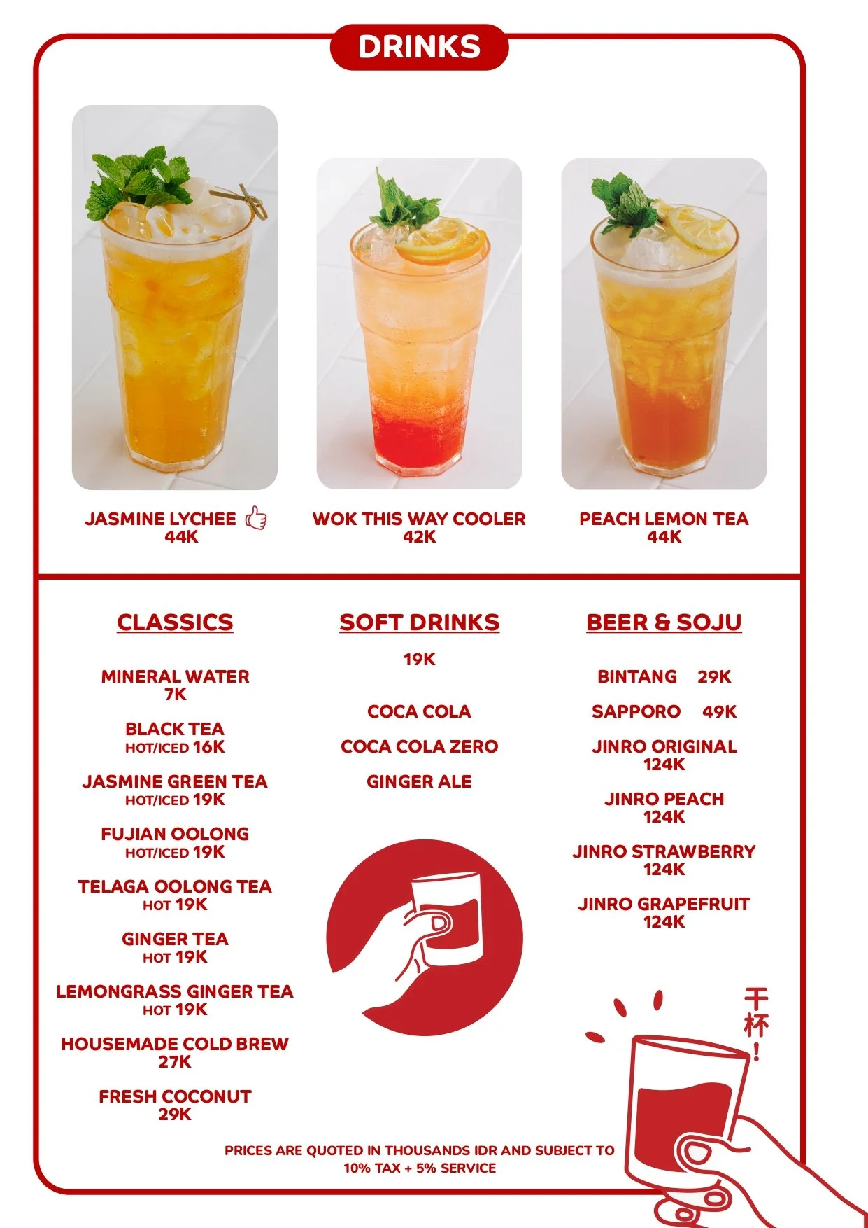 Menu featuring three drinks at the top: Jasmine Lychee, Wok This Way Cooler, Peach Lemon Tea, with prices. Below are sections listing various drinks: Classics like Mineral Water, Black Tea, Jasmine Green Tea, and others; Soft Drinks like Coca Cola, Ginger Ale, Lemongrass Ginger Tea; Beer & Soju options including Bintang, Sapporo, Jinro varieties, with prices. The menu has a red and white color scheme with illustrations of a hand holding a glass.