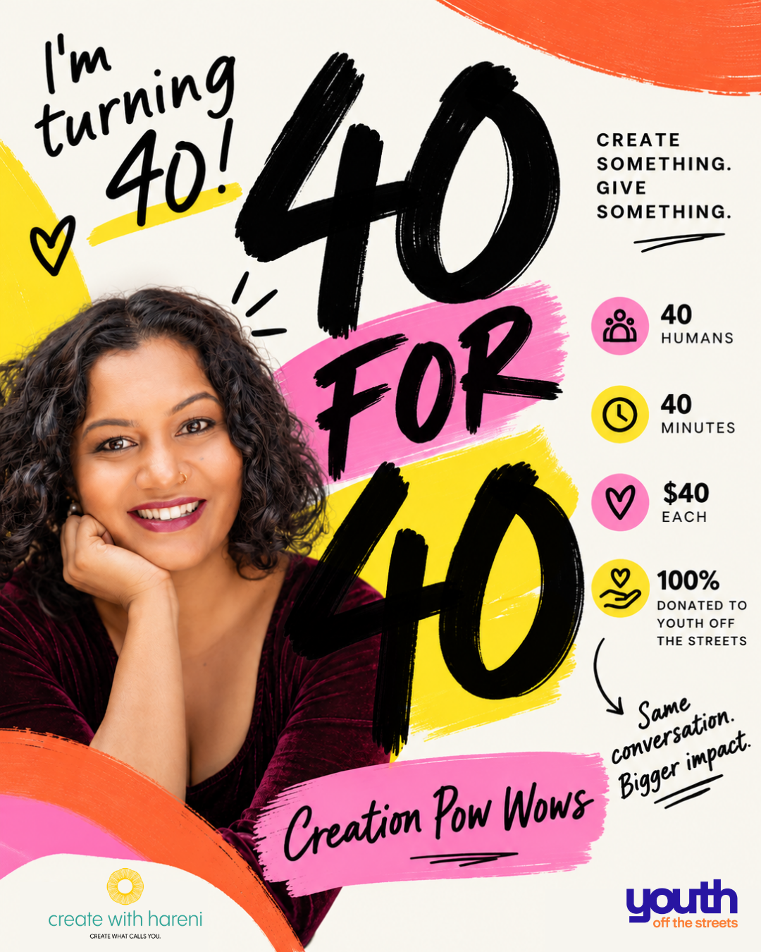 40 FOR 40: Create Something. Give Something.
