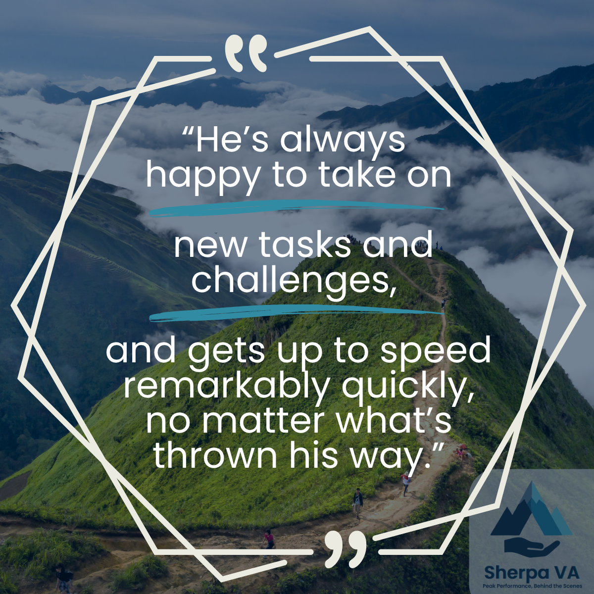 Inspirational quote over a scenic mountain landscape, with a zigzag white border around the text.