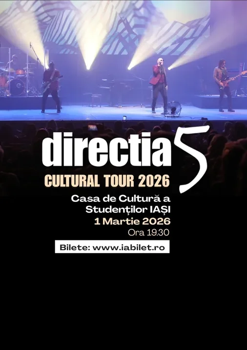 Concert Direcția 5, la Casa de Cultură a Studenților Iași