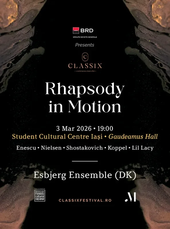 „Rhapsody in Motion”, concert Classix Festival 2026 -  Casa de Cultură a Studenților Iași