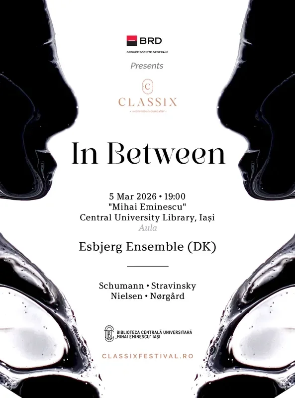 „In Between”, concert Classix Festival 2026 - Biblioteca Centrală Universitară „Mihai Eminescu” Iași