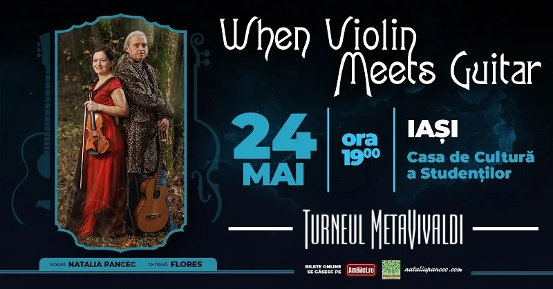 Turneul METAVIVALDI - „When Violin Meets Guitar”, la Casa de Cultură a Studenților Iași