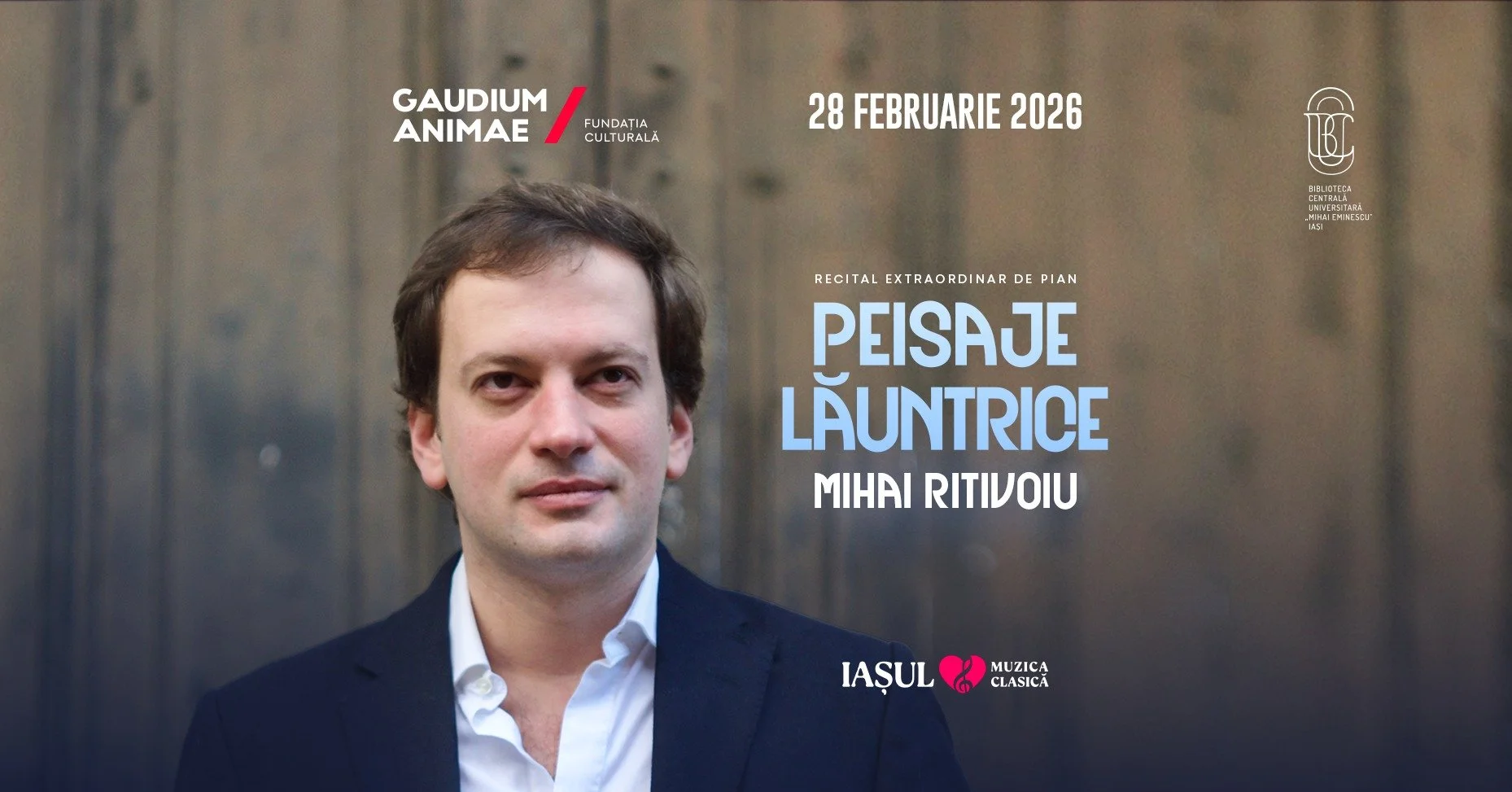 Recital extraordinar Mihai Ritivoiu, „Peisaje lăuntrice” - Biblioteca Centrală Universitară „Mihai Eminescu” Iași
