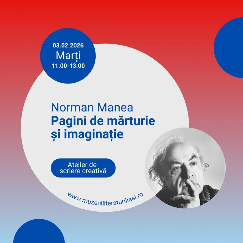 Atelier de scriere creativă - Norman Manea. Pagini de mărturie și imaginație, la Casa Muzeelor, 3 februarie, ora 11.00