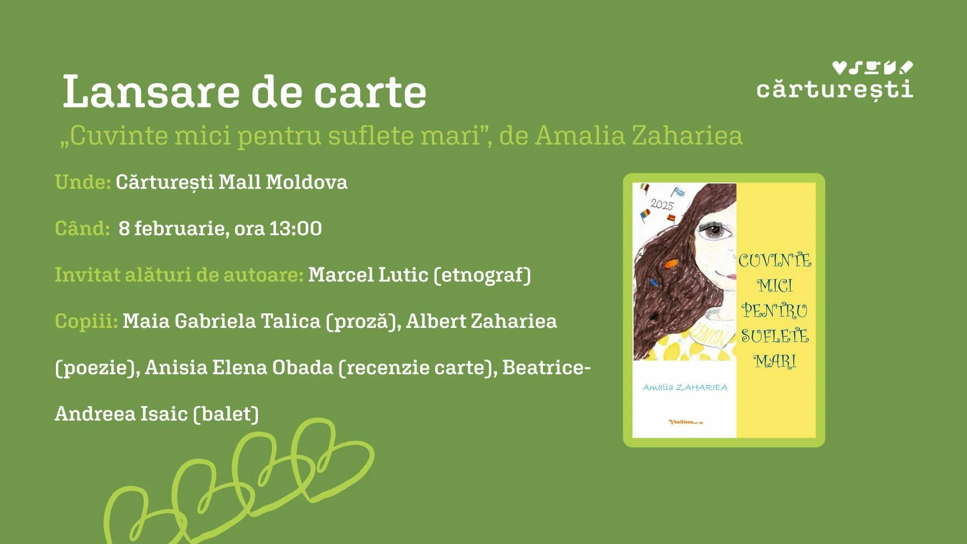 Lansare de carte - „Cuvinte mici pentru suflete mari”, de Amalia Zahariea, la Cărturești Mall Moldova