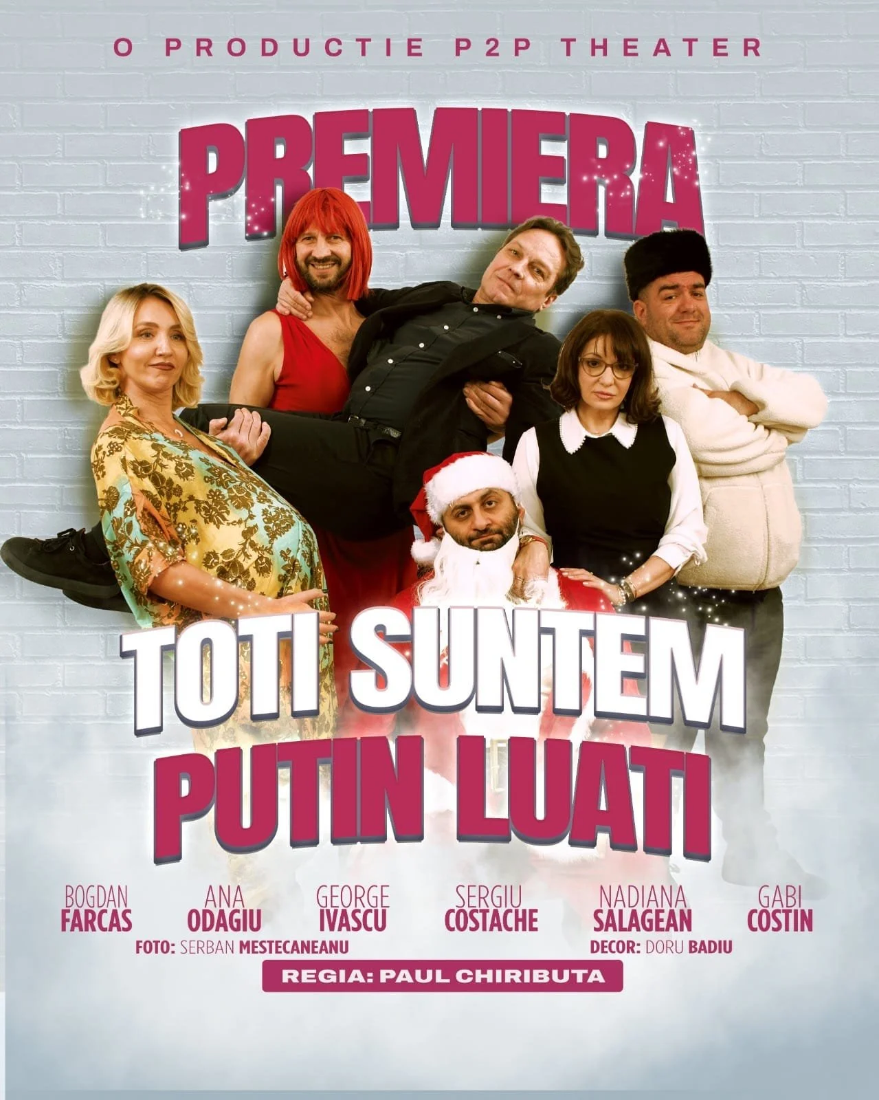 Premieră: „Toți suntem puțin luați”, în Sala Mare a Teatrului Național „Vasile Alecsandri” Iași