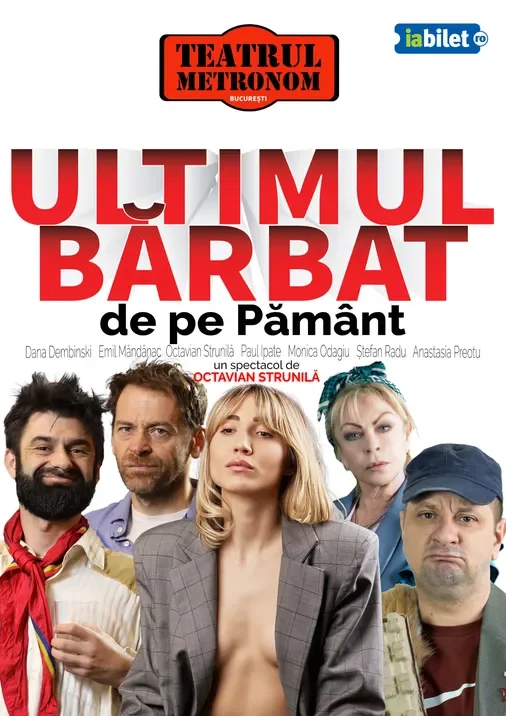 „Ultimul bărbat de pe Pământ”, la Sala Unirii