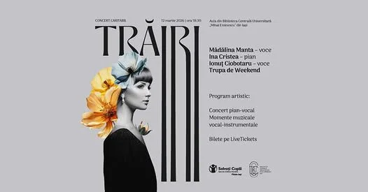 „Trăiri” - concert caritabil dedicat femeii, în Aula BCU „Mihai Eminescu” Iași