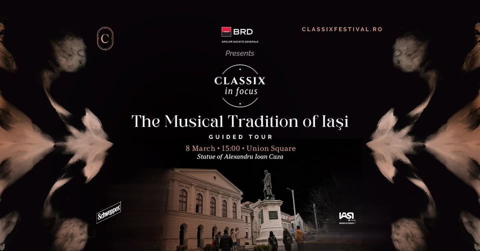 Tradiția muzicală la Iași - tur ghidat: Classix in Focus