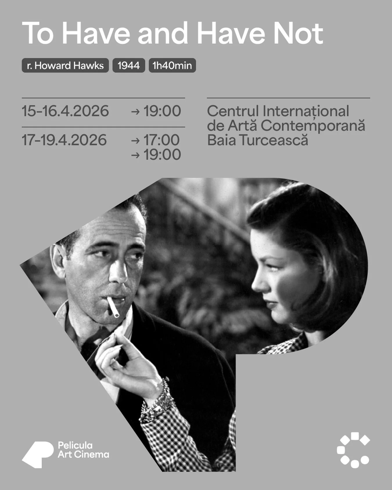 „To Have and Have Not”, la Pelicula Art Cinema - CIAC