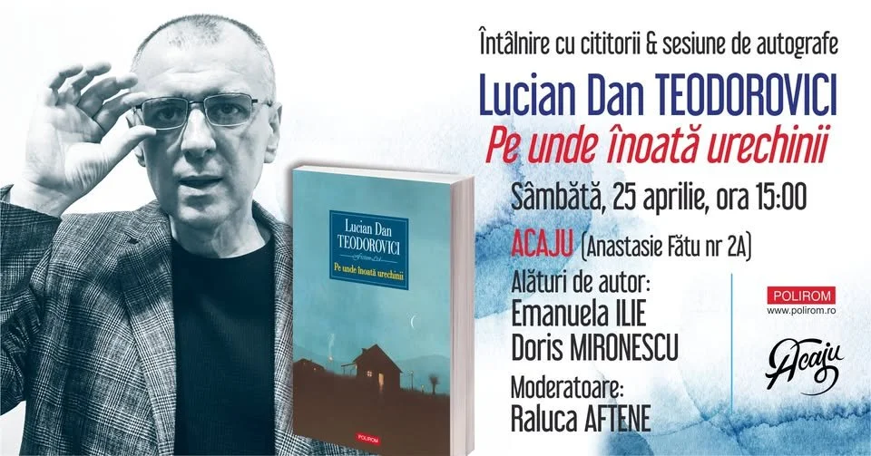 Lansare de carte: „Pe unde înoată urechinii” de Lucian Dan Teodorovici