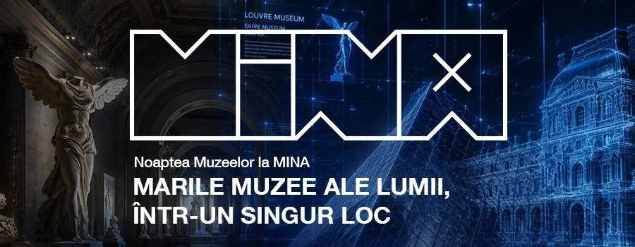 Noaptea Muzeelor la MINA Iași: Marile muzee ale lumii într-un singur loc