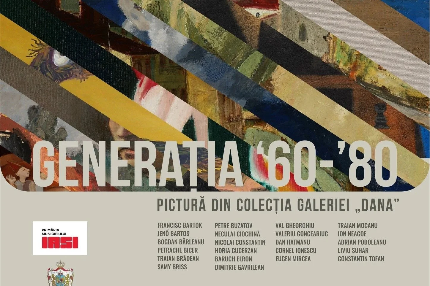 „GENERAȚIA ’60–’80. Pictură din colecția Galeriei DANA”, între 4 iunie și 15 iulie