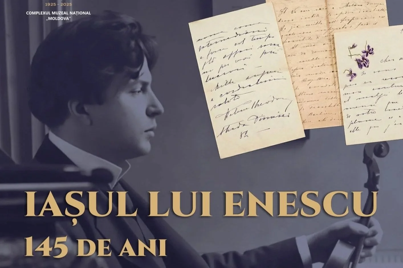 „Iașul lui Enescu. 145 de ani de la naștere”, expoziție la Palatul Culturii