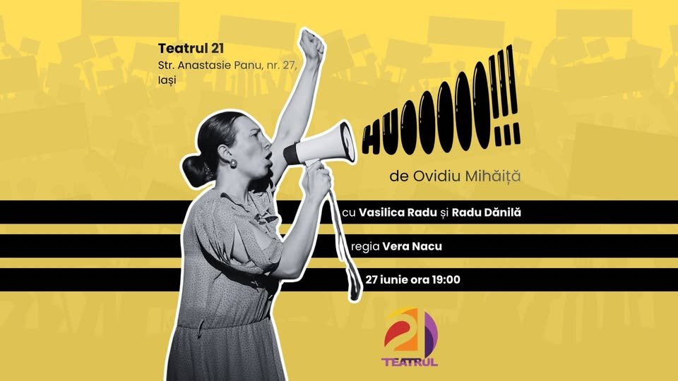 „Huooooo!”, o nouă reprezentație la Teatrul 21, în 27 iunie