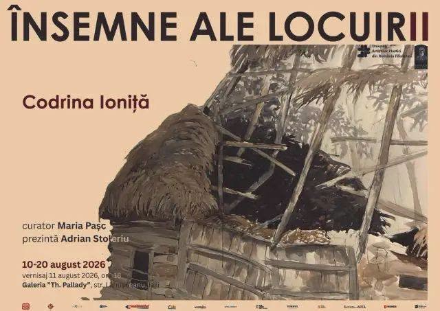 „Însemnele locuirii”, o expoziție de Codrina Ioniță, 10-20 august