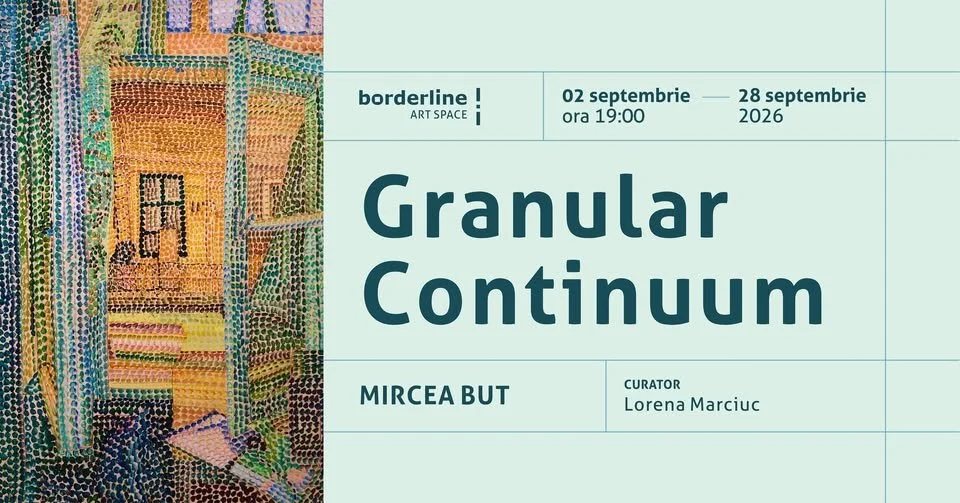 Expoziția „Granular Continuum” de Mircea But, la Borderline Art Space, 2-28 septembrie