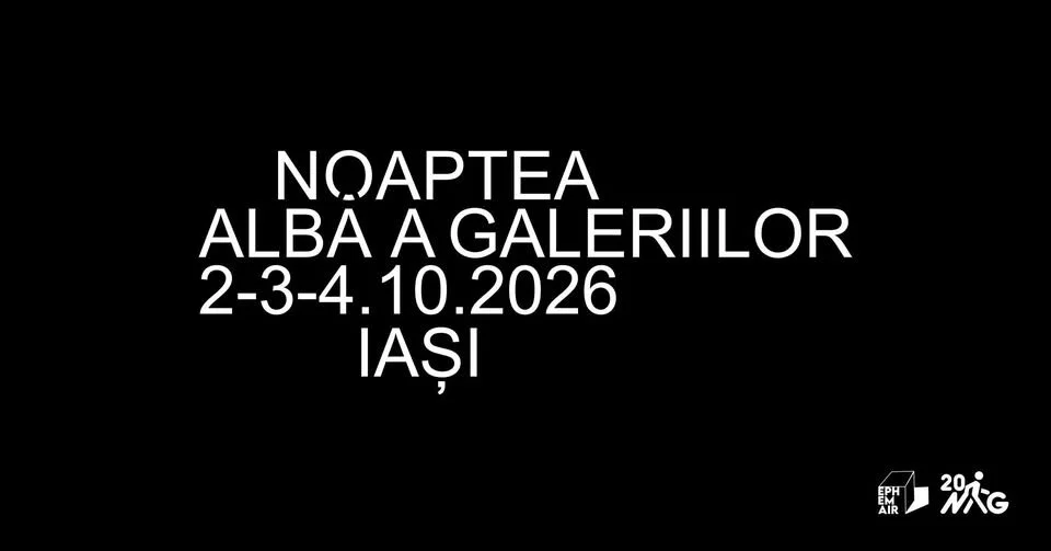 Noaptea Albă a Galeriilor 2026 - 2, 3 și 4 octombrie, la Iași