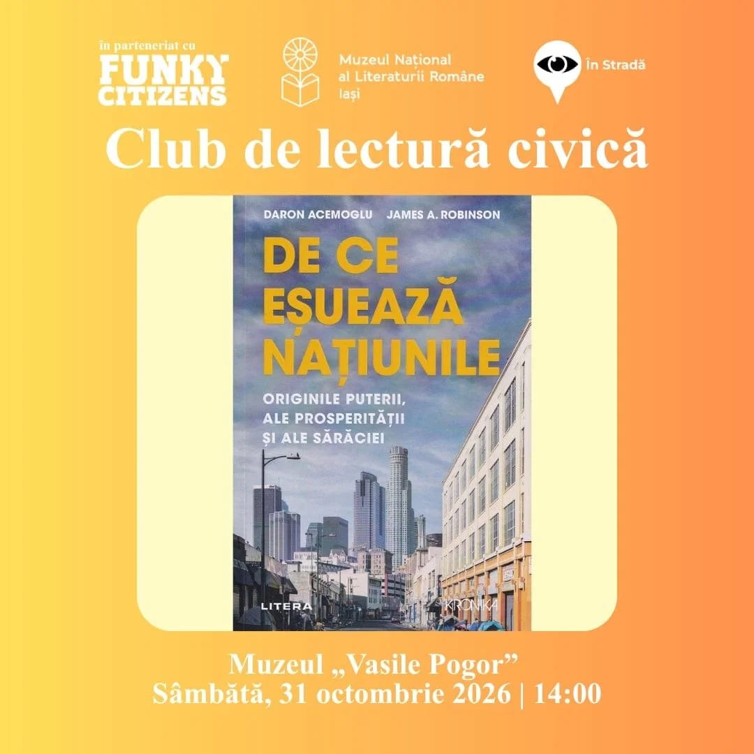 Club de lectură civică: „Originile puterii, ale prosperității și ale sărăciei”