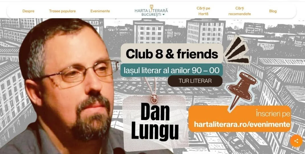 Tur literar cu Dan Lungu: „Club 8 &amp; Friends - Iașul literar al anilor 90 - 00”