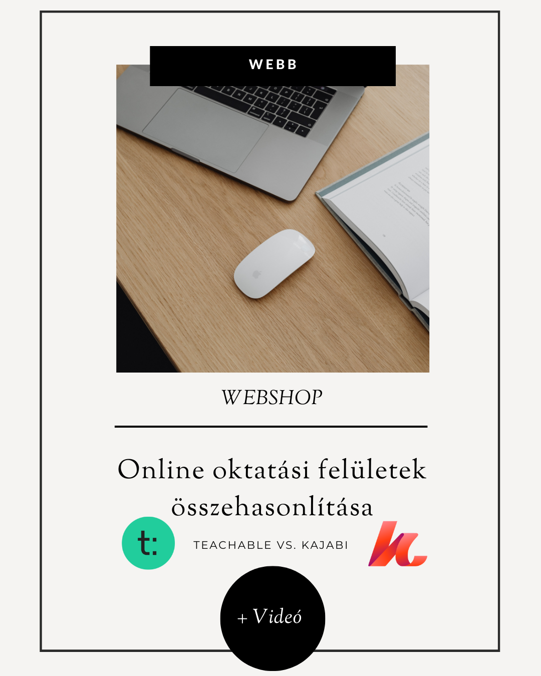 Online oktatási felületek összehasonlítása: Teachable vs. Kajabi