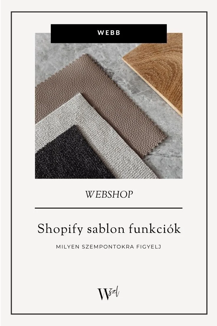 Shopify sablon funkciók – milyen szempontokra figyelj