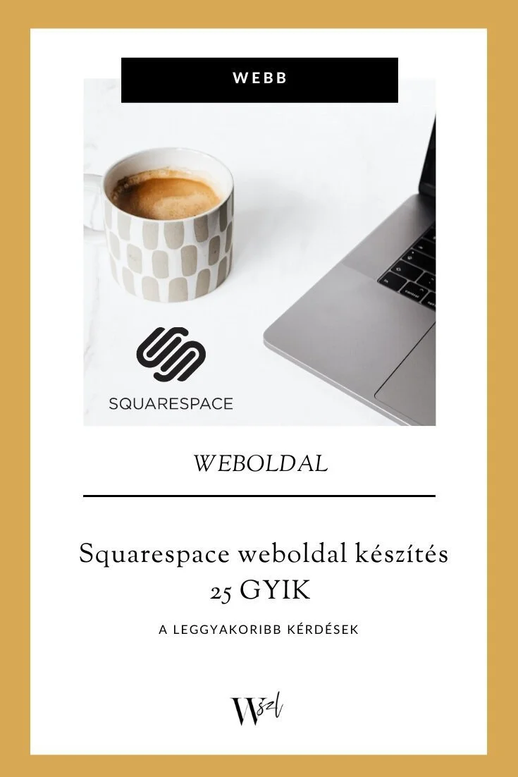 Squarespace weboldal készítés  - 25 gyakran ismételt kérdés
